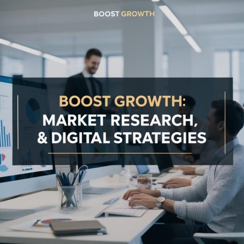 Boost Growth: Market Research & Digital Strategies